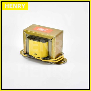 HENRY หม้อแปลงไฟฟ้า AC 3A แท้ แรงดัน เอาพุต 15V โวลต์ ชนิด EI TRANSFORMER ไฟเดี่ยว 2 สายไฟ นำไปต่อ เรคติไฟเออร์