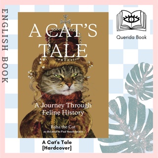 [Querida] A Cats Tale : A Journey through Feline History [Hardcover] by Paul Koudounaris, Baba the Cat