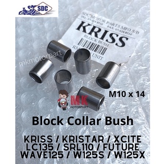 บล็อกปลอกคอ KRISS Kristar Xcite LC135 SRL110 Future Wave125 Wave125s Wave125x Ultimo RG Sport (1 ชิ้น)