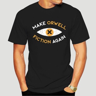 เสื้อยืดผ้าฝ้ายพิมพ์ลายขายดี เสื้อยืด พิมพ์ลาย Make orwell fiction again - Philosophy gift orwell 1984 สําหรับผู้ชาย