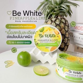 สครับสับปะรดมะนาว Be White Pineapple&amp;Lime Body Mask &amp;Scrub