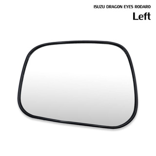 เนื้อเลนส์กระจก ข้างซ้าย ใส่ Isuzu New Dragon Eyes Rodeo LH Wing Side Door Mirror Glass Len New Dragon Eyes Rodeo Faster