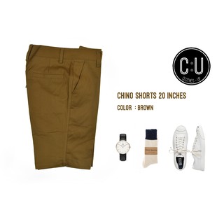 กางเกงขาสั้นผ้า Chino : Brown 20 inches CU PANTS