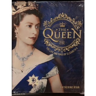 The Queen ER the life and times of Elizabeth II