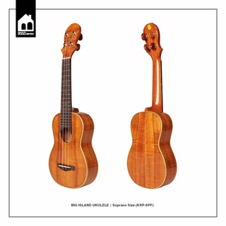 Big Island Ukulele ( KRP-SPF )  อูคูเลเล่ ยี่ห้อบิ๊กไอสแลนด์ ไซซ์โซพราโน่