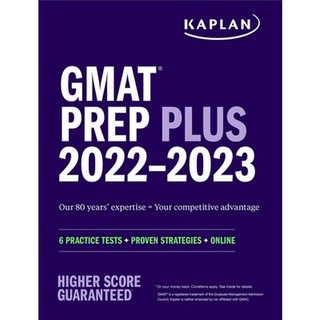 Chulabook(ศูนย์หนังสือจุฬาฯ) |C321หนังสือ 9781506277233 GMAT PREP PLUS 2022–2023: 6 PRACTICE TESTS + PROVEN STRATEGIES + ONLINE (KAPLAN TEST PREP)