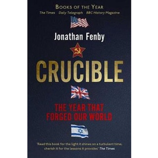 หนังสือใหม่พร้อมส่ง CRUCIBLE: THIRTEEN MONTHS THAT FORGED OUR WORLD