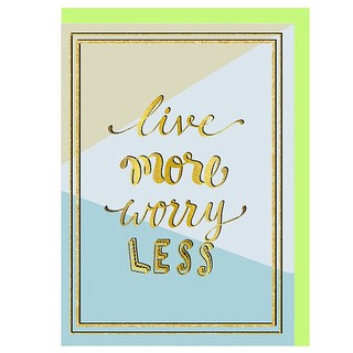 การ์ดอวยพร LIVE MORE worry less