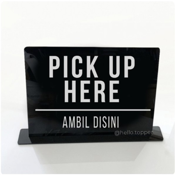 ป้ายยืน Here Pick Up | Pick Up Here ป้ายยืน | ป้ายตั้งโต๊ะ