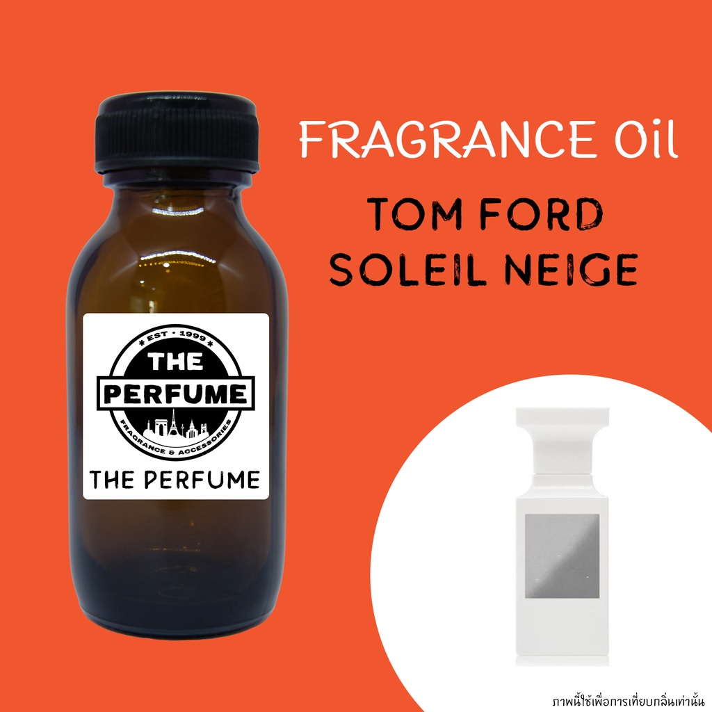 น้ำหอมอิงฟ้า แบรนด์ Tom ford soleil neige ขนาด 35 ml. perfumeice ThaiPick