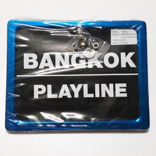 NEW PR กรอบป้ายทะเบียนมอเตอร์ไซค์ สแตนเลส ขอบน้ำเงิน BANGKOK PLAYLINE