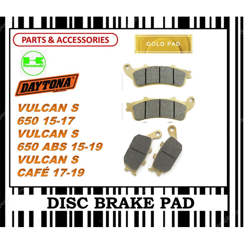 KAWASAKI VULCAN S 650 15-17 CAFE 17-19 ผ้าเบรคชุด FR0NT & REAR DAYTONA TYPE GOLD
