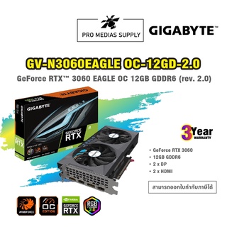 🔥ลด 600 ใส่โค้ด INCLH11🔥 Gigabyte GeForce RTX 3060 Eagle OC 12GB GDDR6 Rev 2.0 LHR (GV-N3060EAGLE OC-12GD)