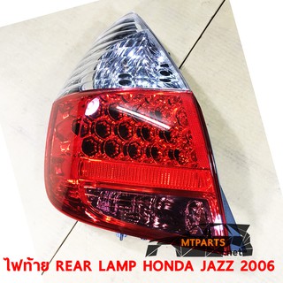 ไฟท้าย REAR LAMP HONDA JAZZ 2006 ฮอนด้า แจ๊ส FIT SAA ซ้าย (ของแท้) 100949-L