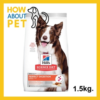อาหารสุนัข Hill’s Perfect Digestion Chicken, Barley &amp; Whole Oats สูตรไก่ สำหรับสุนัขอายุ 1-6 ปี 1.5กก.(2ถุง)