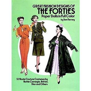 Great Fashion Designs of the Forties : Paper Dolls in Full Color หนังสือภาษาอังกฤษมือ1(New) ส่งจากไทย