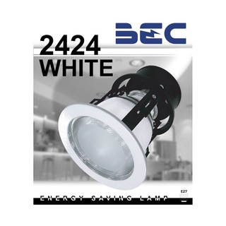 BEC ดาวน์ไลท์ หน้ากระจก ขั้ว E27 รุ่น 2424/WHITE