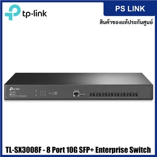 TP-Link TL-SX3008F JetStream™ 8-Port 10GE SFP+ L2+ Managed Switch สวิตซ์ฮับ