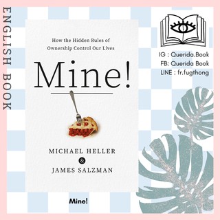 [Querida] หนังสือภาษาอังกฤษ Mine! : How the Hidden Rules of Ownership Control Our Lives