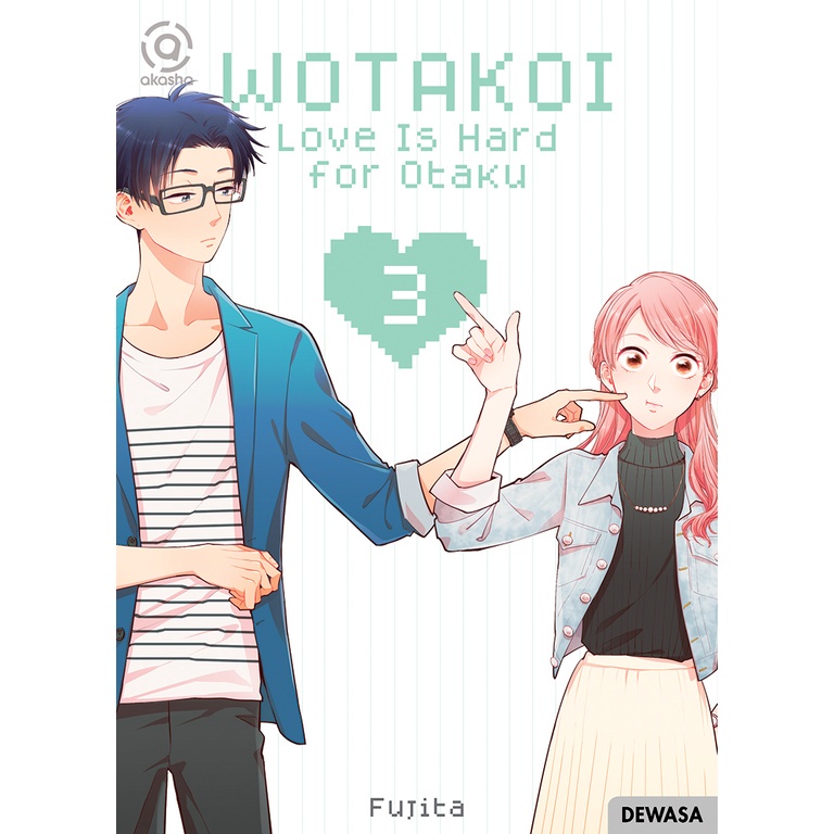 Gramedia - Akasha : Wotakoi : Love Is Hard For Otaku 03