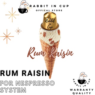 Rabbit In Cup​ For Nespresso Coffee Capsule​ กลิ่น Rum Raisin (10 แคปซูล)