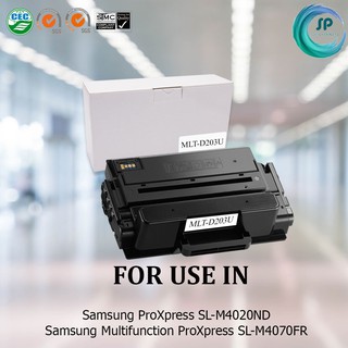 "พร้อมส่ง"ตลับหมึกเลเซอร์เทียบเท่า Samsung MLT-D203U สำหรับ Samsung ProXpress SL-M4020ND Samsung Multifunction ProXpres