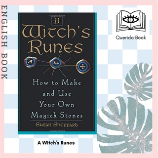[Querida] A Witchs Runes : How to Make and Use Your Own Magick Stones by Sheppard