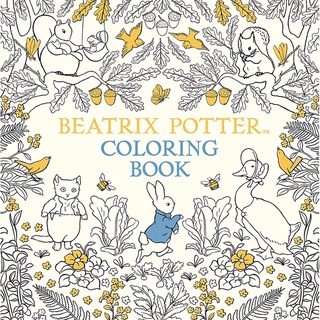 สมุดระบายสี ค้นพบเสน่ห์แห่งโลกแห่ง Beatrix Potter By Beatrix Potter