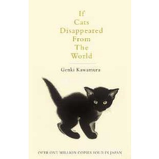 NEW BOOK พร้อมส่ง If Cats Disappeared from the World [Paperback]