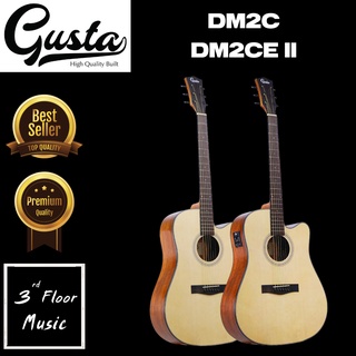 (มีของแถมพิเศษ) Gusta DM2C / DM2CE II กีตาร์โปร่ง โปร่งไฟฟ้า 41 นิ้ว ไม้หน้าสปรู๊ซ ข้างหลังไม้วอลนัท