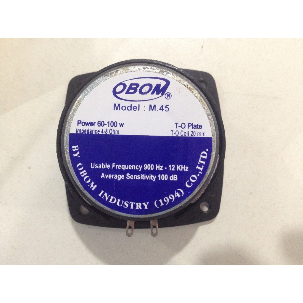 ดอกลำโพงเสียงแหลม OBOM Model M45 Super HI Power 60-100 Watt rms 4-8 OHM Frequency 900 Hz - 12Khz twe