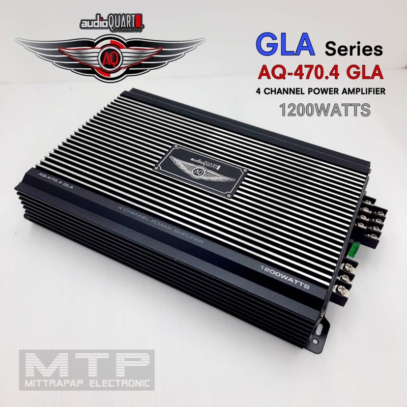 Audio Quart GLA series รุ่น AQ-470.4 GLA เพาเวอร์ 4 ชาแนล เพาเวอร์ขับกลางแหลม กำลังขับ 1200W