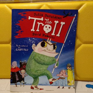 The Troll By the author the gruffalo (Julia Donaldson)