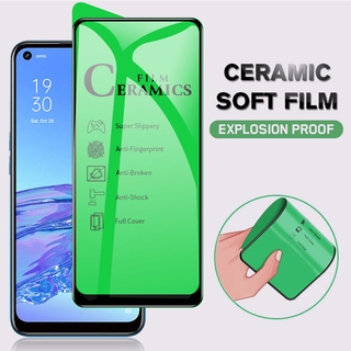 เต็มจอฟิล์มเซรามิคนุ่ม OPPO F11 Pro A5S A3S A12 A31 A52 A91 A92 A33 A53 A93 A5 A9 2020 Reno 4 5 Soft Ceramic Film Full Cover Screen Protector