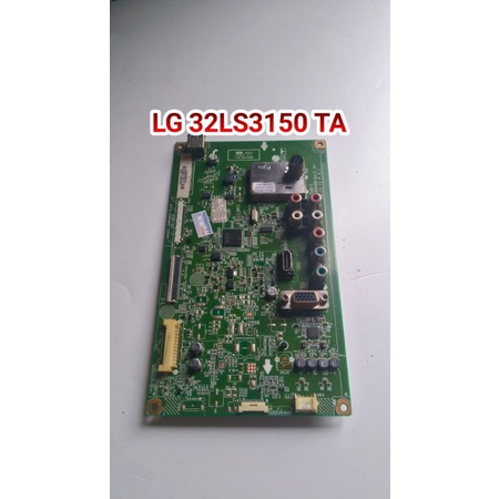 Mesin Mobo tv lg 32ls3150 - MB lg 32ls3150 - mainboard tv lg 32ls3150ta เครื่องทีวี