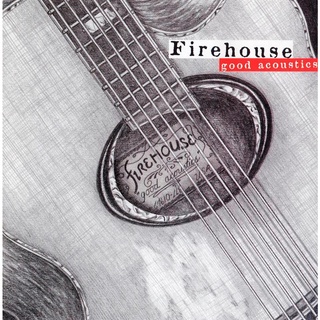 CD Audio เพลงสากล Firehouse - Good Acoustics 1996 บันทึกจากแผ่นแท้ คุณภาพเสียง 100%