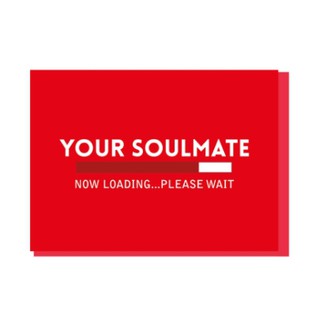 การ์ดอวยพร คนสำคัญ Your soulmate, Now loading