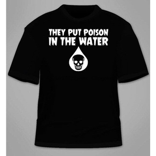 เสื้อยืดผ้าฝ้ายพิมพ์ลายขายดี เสื้อยืด พิมพ์ลาย Poison In The Water เสื้อยืดฟลูออไรด์ ป้องกันการสมคบคิดของรัฐ