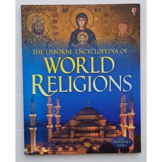 The Usborne Encyclopedia World Religions with internet links