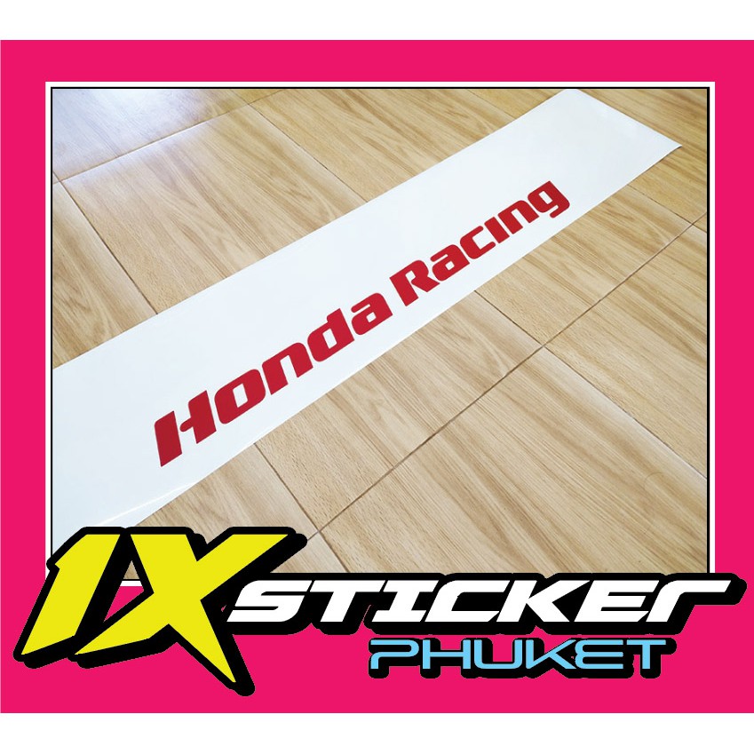 สติ๊กเกอร์คาดกระจกบังแดด Honda Racing พื้นขาว ตัวอักษรแดง