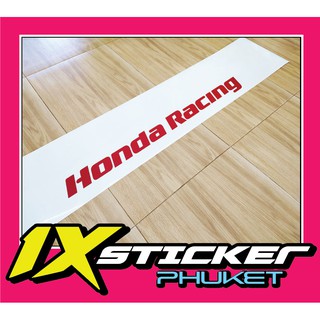 สติ๊กเกอร์คาดกระจกบังแดด  Honda Racing พื้นขาว ตัวอักษรแดง