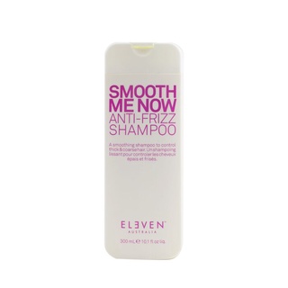 Eleven Australia - Smooth Me แชมพู ป้องกันผมชี้ฟู