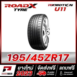 ROADX 195/45R17 ยางรถยนต์ขอบ17 รุ่น RX MOTION U11 x 1 เส้น (ยางใหม่ผลิตปี 2023)