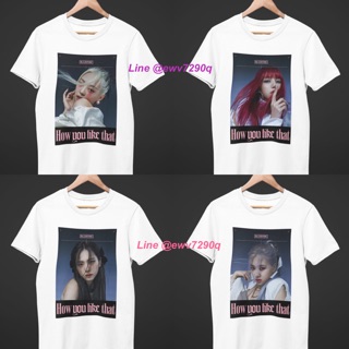 เสื้อยืด สกรีนลาย BLACKPINK  How you like that เสื้อขาว