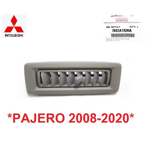แท้ศูนย์ ช่องแอร์ MITSUBISHI PAJERO SPORT 2008 - 2021 มิตซูบิชิ ปาเจโร ช่อง ปรับแอร์ แอร์ห้องโดยสาร แอร์ หลังคา 2019