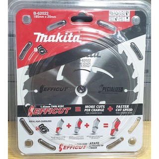 MAKITA ใบเลื่อยวงเดือน 7 นิ้ว 24 ฟัน รูเพลา 20 มม. รุ่น B-62022 EFFICUT ใบเลื่อยตัดไม้ ใบเลื่อย คาร์ไบร์ ตัดไม้ มากีต้า