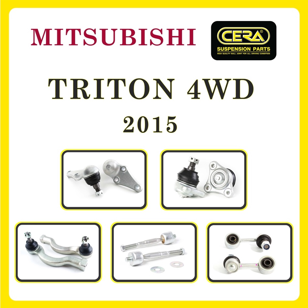 MITSUBISHI TRITON 4WD 2015 / มิตซูบิชิ ไทรทัน / ลูกหมากรถยนต์ ซีร่า CERA ลูกหมากปีกนก ลูกหมากคันชัก ลูกหมากแร็ค