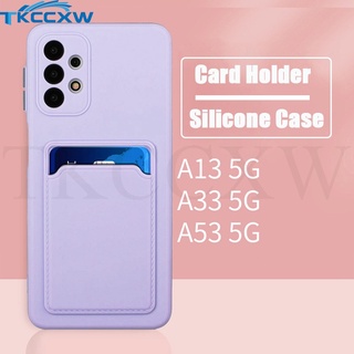 เคสโทรศัพท์ ซิลิโคน TPU แบบนิ่ม พร้อมช่องใส่บัตร สําหรับ Samsung Galaxy A24 A33 A53 A13