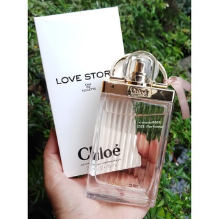 Chloe Love Story EDT/EDP 75ml  กล่องเทสเตอร์ น้ำหอมแท้ 100%