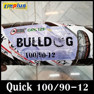 ยางนอก Quick 100/90-12 bulldog